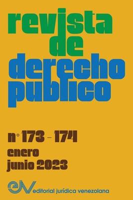 REVISTA DE DERECHO PBLICO (Venezuela), No. 173-174 (enero-junio 2023)