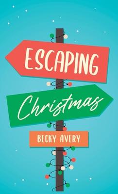 Escaping Christmas