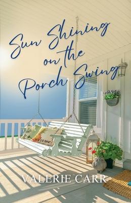 Sun Shining on the Porch Swing Subscription