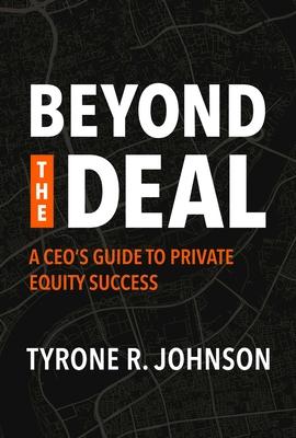 Beyond the Deal: A CEO's Guide to Private Equity Success Subscription