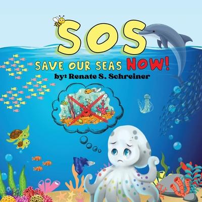 SOS: Save Our Seas Now!