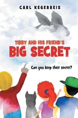 Tibby and His Friend's Big Secret