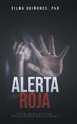 Alerta Roja: Gua para evitar relaciones peligrosas