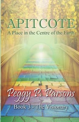 Apitcote, Book 3: The Visionary