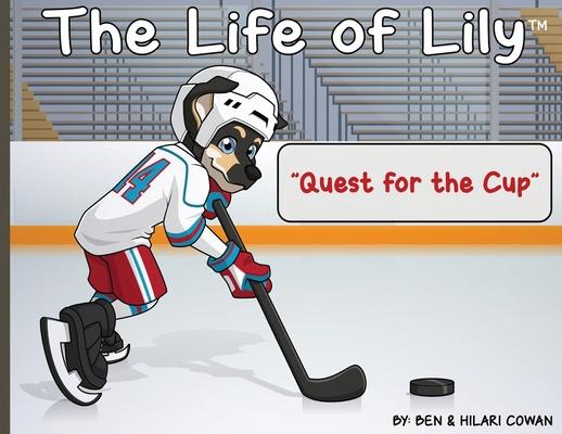 The Life of Lily: Quest for the Cup