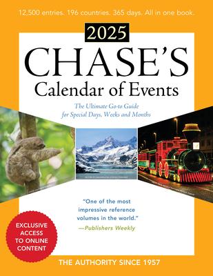 Chase's Calendar of Events 2025: The Ultimate Go-To Guide for Special Days, Weeks and Months