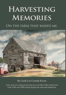 Harvesting Memories: 