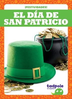 El Da de San Patricio (St. Patrick's Day)