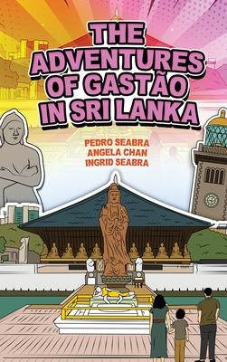 The Adventures of Gasto in Sri Lanka