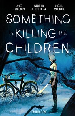 Something Is Killing the Children Omnibus Vol. 1 Subscription