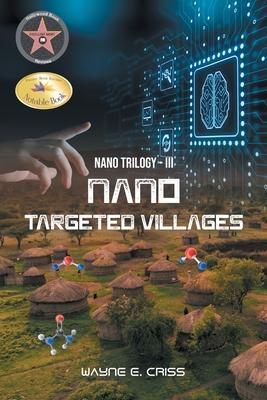 Nano Trilogy III: Nanotargeted Villages