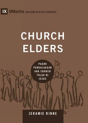 Church Elders (Taglish): How to Shepherd God's People Like Jesus / Paano Pangalagaan ang Church Tulad ni Jesus