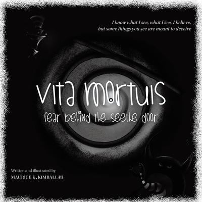 Vita Mortuis: Fear Behind The Seethe Door