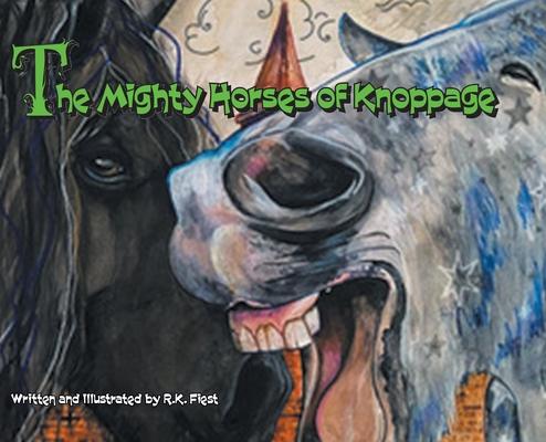 The Mighty Horses of Knoppage