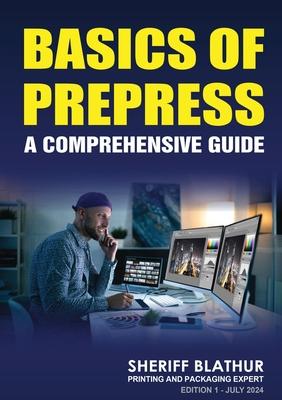 Basics of Prepress: A Comprehensive Guide