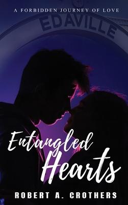 Entangled Hearts: A Forbidden Journey of Love