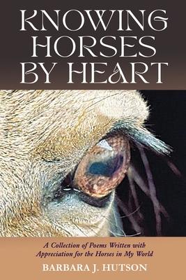 Knowing Horses by Heart