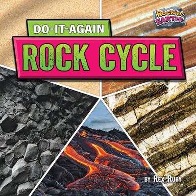 Do-It-Again Rock Cycle