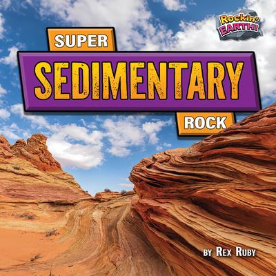 Super Sedimentary Rock