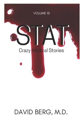 Stat: Crazy Medical Stories: Volume 10