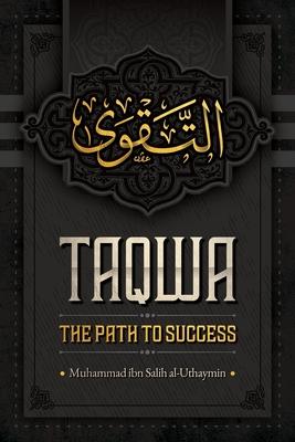 Taqwa: The Path to Success