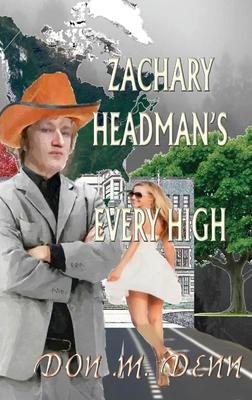 Zachary Headman's Every High: Unillustrated version