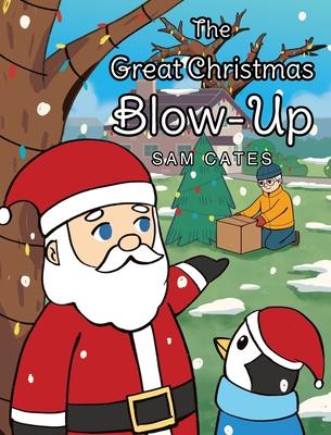 The Great Christmas Blow-Up