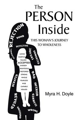 The Person Inside: This Woman's Journey to Wholeness