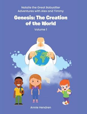 Genesis: The Creation of the World: Volume 1