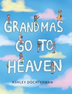 Grandmas Go to Heaven