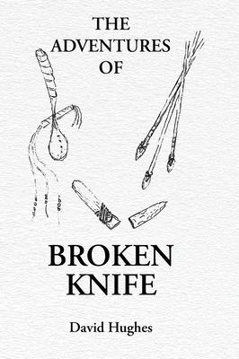 The Adventures Of Broken Knife