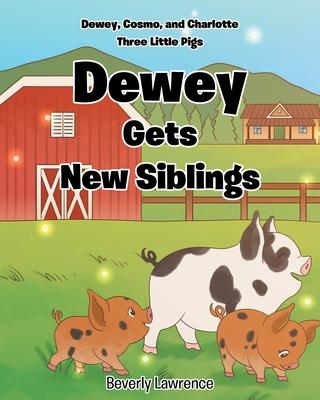 Dewey Gets New Siblings