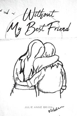 Without My Best Friend