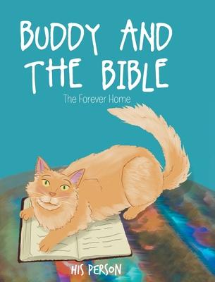 Buddy and the Bible: The Forever Home