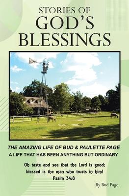 Stories of God's Blessings: The amazing life of Bud and Paulette Page