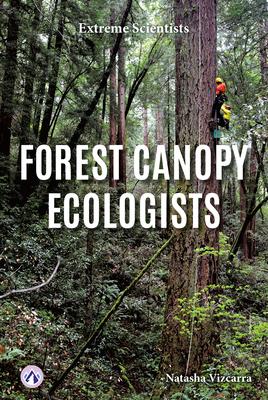 Forest Canopy Ecologists