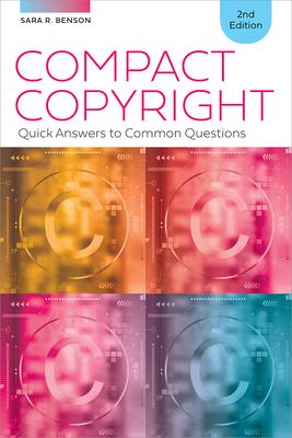 Compact Copyright: Quick Answers to Common Questions, Second Edition Subscription