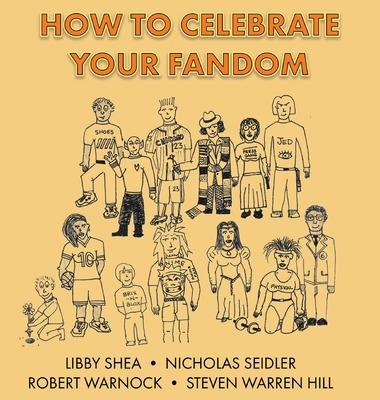 How To Celebrate Your Fandom