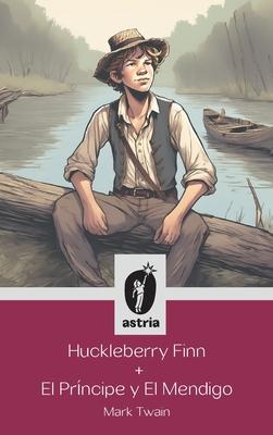 Huckleberry Finn + El prncipe y El mendigo