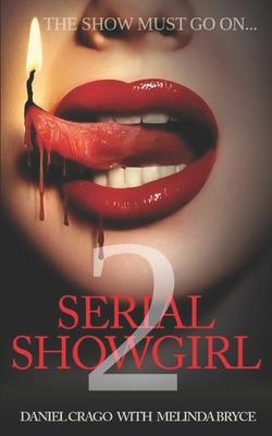 Serial Showgirl 2: The Shequel