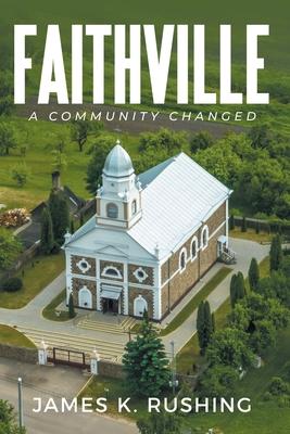 Faithville: A Community Changed