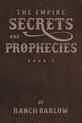 Secrets and Prophecies