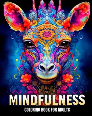 Mindfulness Coloring Book for Adults: Mindfulness Coloring Pages with Mindful Designs