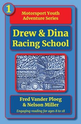 Drew & Dina: Racing School