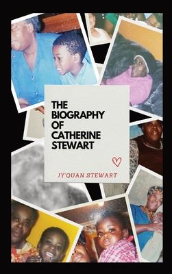 The Biography of Catherine Stewart