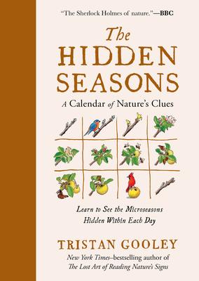 The Hidden Seasons: A Calendar of Nature's Clues Subscription
