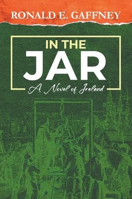 In the Jar: A Novel Of Ireland