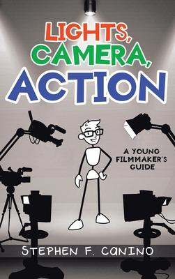 Lights, Camera, Action: A Young Filmmaker's Guide