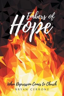 Embers of Hope: When Depression Comes to Church