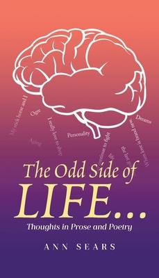 The Odd Side of Life...: Thoughts in Prose and Poetry